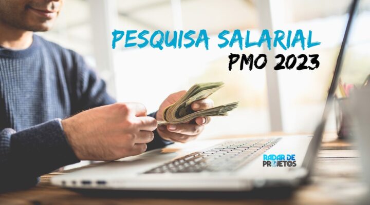 Pesquisa Salarial Profissional PMO 2023 (PMO Professional Salary Survey 2023)