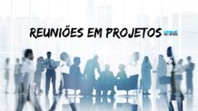 As Principais Reuniões na Gestão de Projetos: Estratégias para o Sucesso