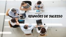 Como obter sucesso em suas reuniões de projetos?