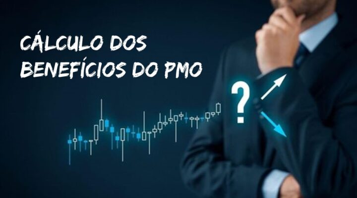 Como calcular os Benefícios do PMO? Uma Abordagem Estratégica para a Gestão de Projetos