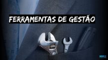 O que são ferramentas de Gestão?